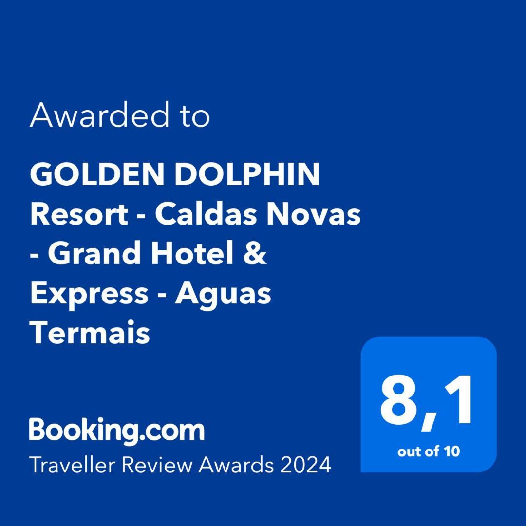 Golden Dolphin Resort - Grand & Express - Caldas Novas - Com Tv A Cabo - Aguas Termais Екстер'єр фото